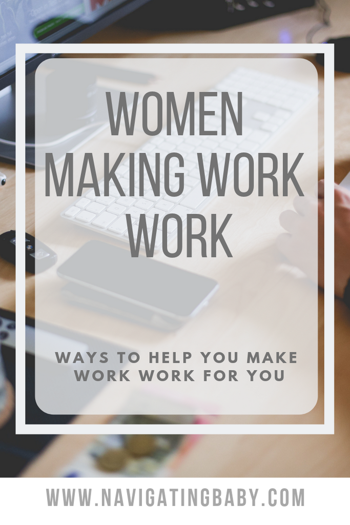 women making work work